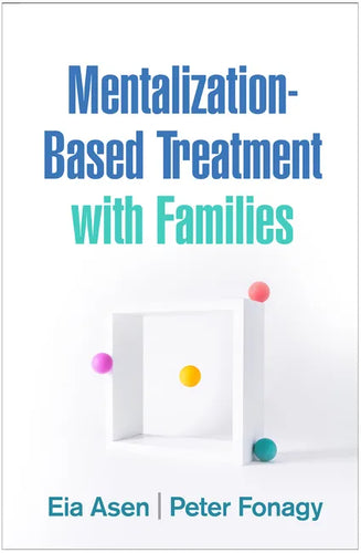 Mentalization-Based Treatment with Families - Hardcover