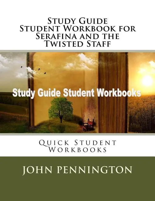 Study Guide Student Workbook for Serafina and the Twisted Staff: Quick Student Workbooks - Paperback