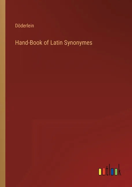 Hand-Book of Latin Synonymes - Paperback