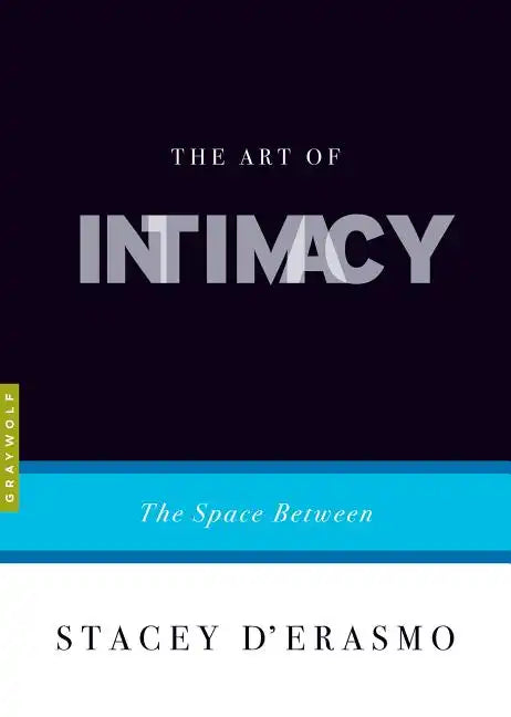 The Art of Intimacy: The Space Between - Paperback