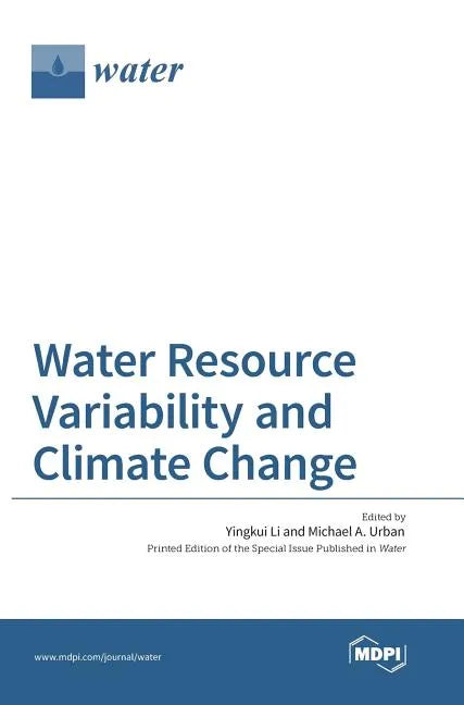 Water Resource Variability and Climate Change - Hardcover