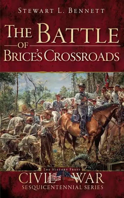 The Battle of Brice's Crossroads - Hardcover