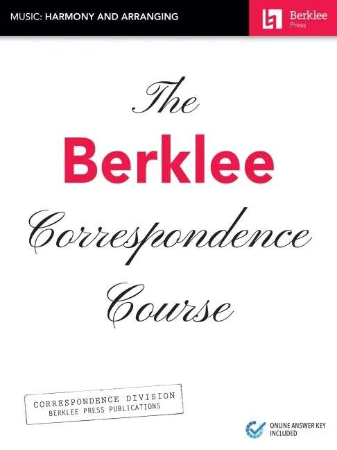 The Berklee Correspondence Course - Music: Harmony and Arranging - Paperback