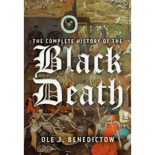 The Complete History of the Black Death - Paperback
