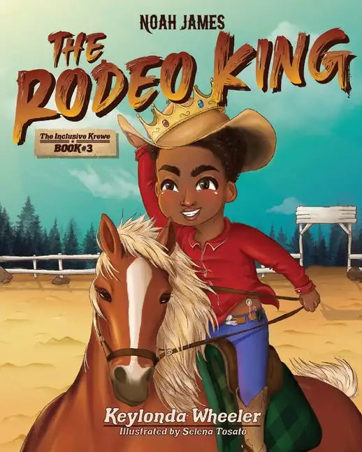 Noah James the Rodeo King - Paperback