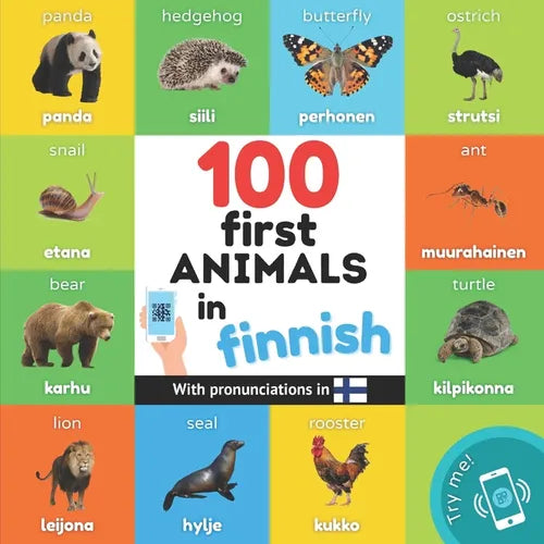 100 first animals in finnish: Bilingual picture book for kids: english / finnish with pronunciations - Paperback