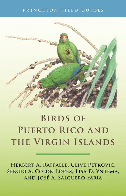 Birds of Puerto Rico and the Virgin Islands: Fully Revised and Updated Third Edition - Paperback