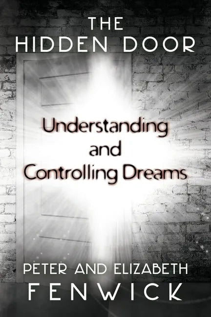 The Hidden Door: Understanding and Controlling Dreams - Paperback