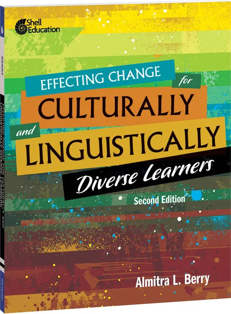Effecting Change for Culturally and Linguistically Diverse Learners - Paperback