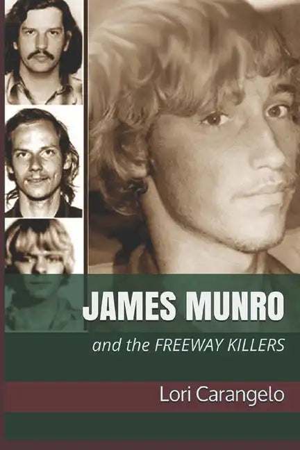 James Munro: And the Freeway Killers - Paperback