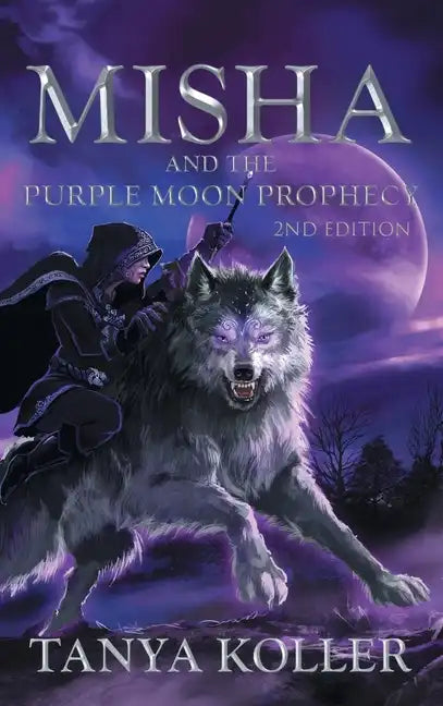 Misha and the Purple Moon Prophecy - Hardcover