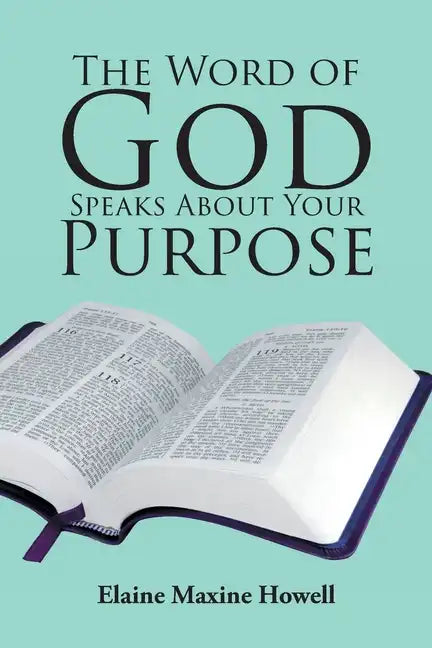 The Word of God Speaks About Your Purpose - Paperback