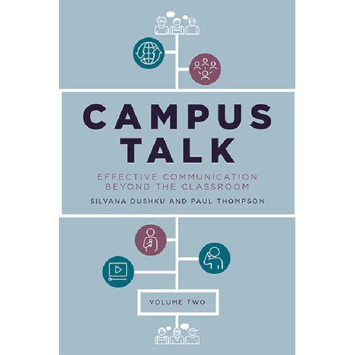 Campus Talk, Volume 2: Effective Communication Beyond the Classroom - Paperback
