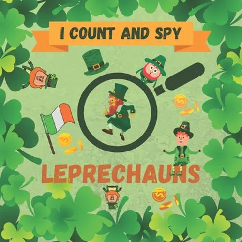 I Spy and Count Leprechauns: Fun St.Patrick's Day Activity Picture Puzzle Book For Kids - Paperback