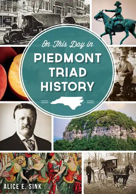 On This Day in Piedmont Triad History - Paperback