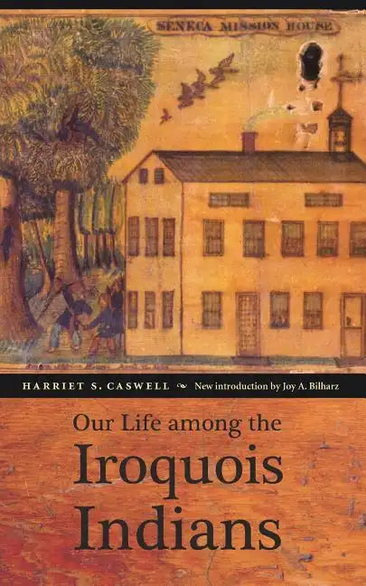 Our Life Among the Iroquois Indians - Paperback