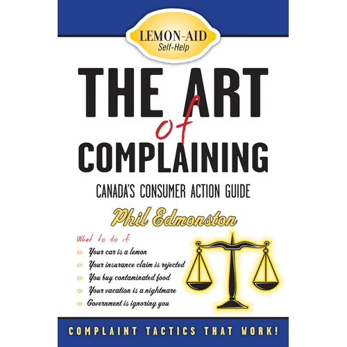 The Art of Complaining: Canada's Consumer Action Guide