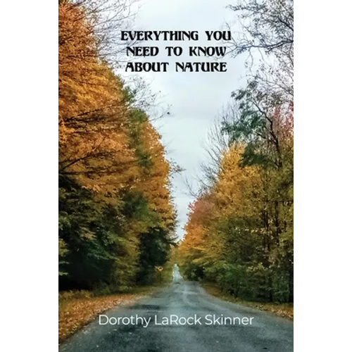 Everything You Need to Know About Nature - Paperback