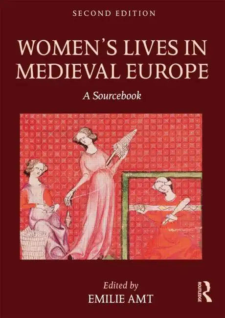 Women's Lives in Medieval Europe: A Sourcebook - Paperback