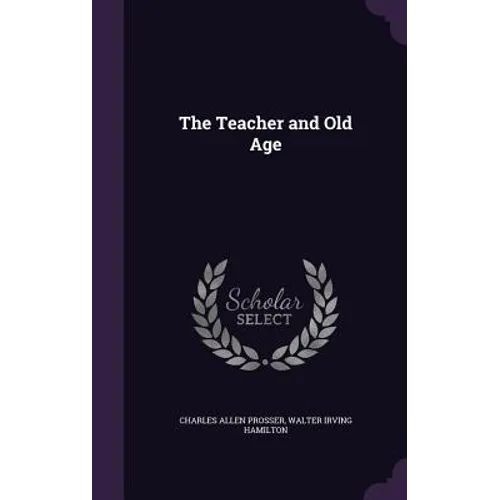 The Teacher and Old Age - Hardcover