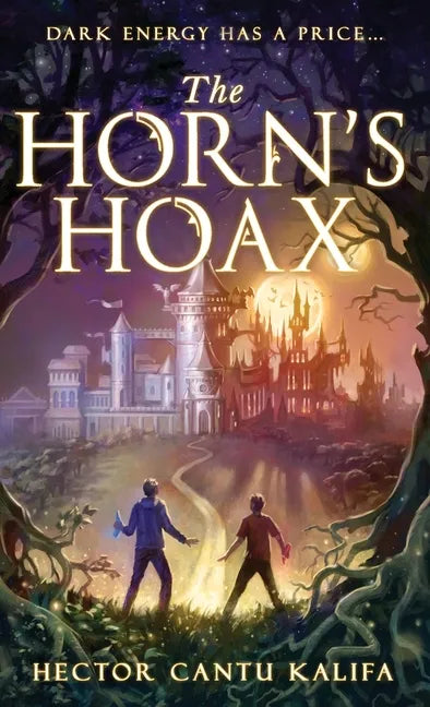 The Horn's Hoax: The Forbidden Instrument - Hardcover