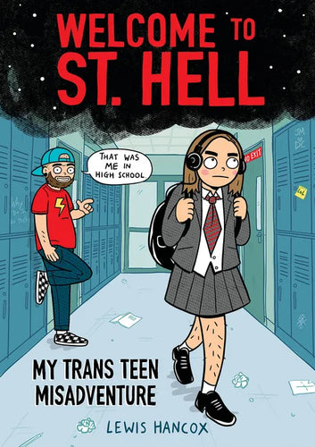 Welcome to St. Hell: My Trans Teen Misadventure: A Graphic Novel - Paperback