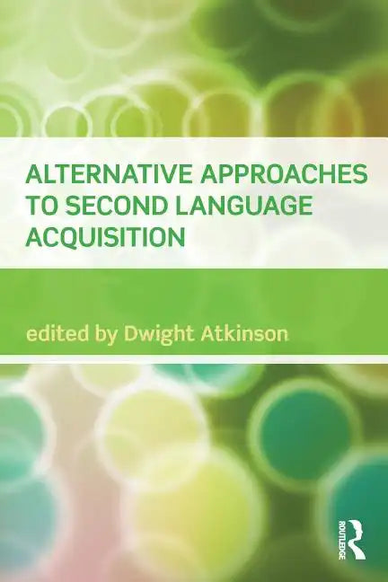 Alternative Approaches to Second Language Acquisition - Paperback