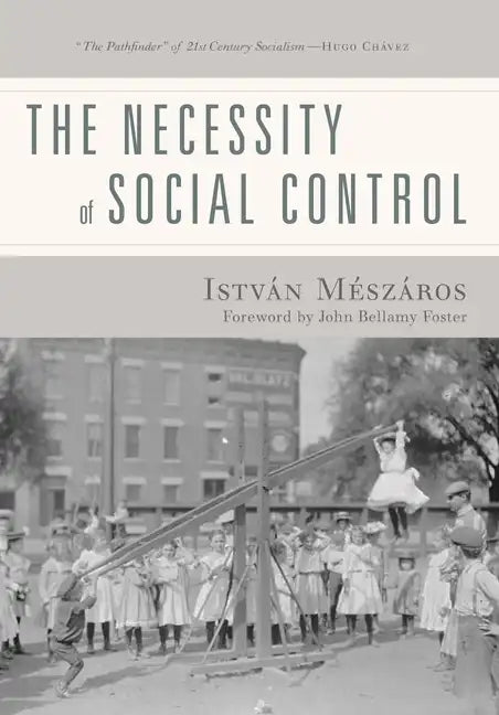 The Necessity of Social Control - Paperback