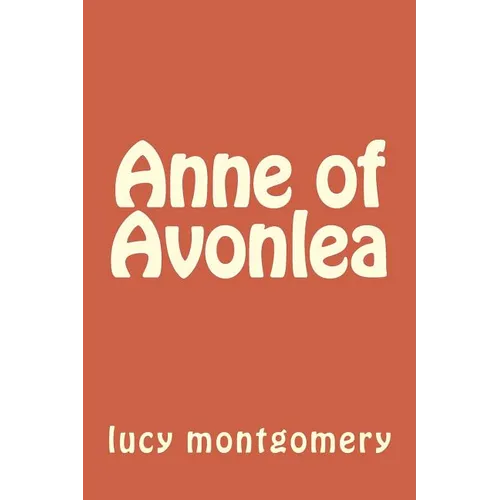 Anne of Avonlea - Paperback