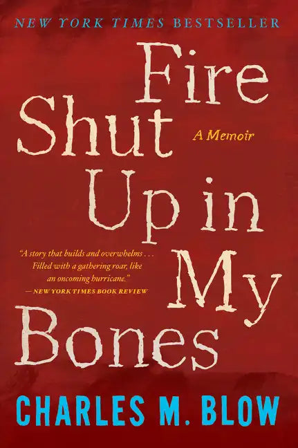 Fire Shut Up in My Bones - Paperback