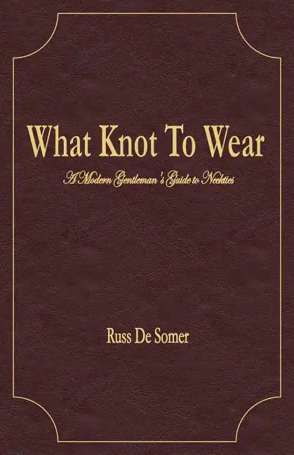 What Knot To Wear? - Paperback