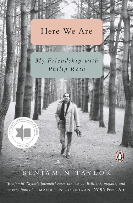 Here We Are: My Friendship with Philip Roth - Paperback