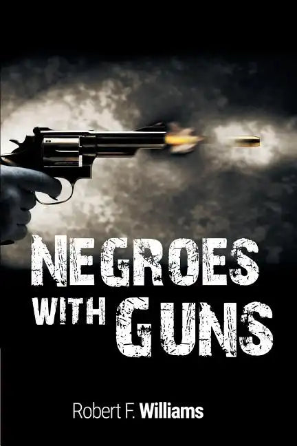 Negroes with Guns - Paperback