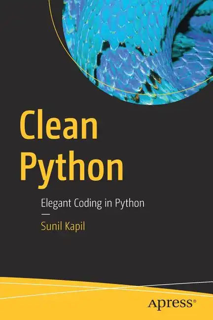 Clean Python: Elegant Coding in Python - Paperback