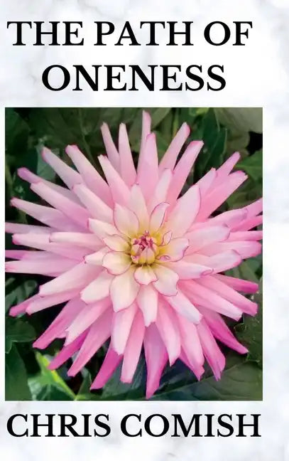 The Path of Oneness - Hardcover