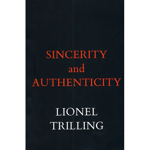 Sincerity and Authenticity - Paperback