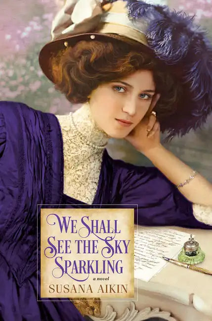 We Shall See the Sky Sparkling - Paperback