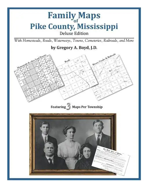 Family Maps of Pike County, Mississippi - Paperback