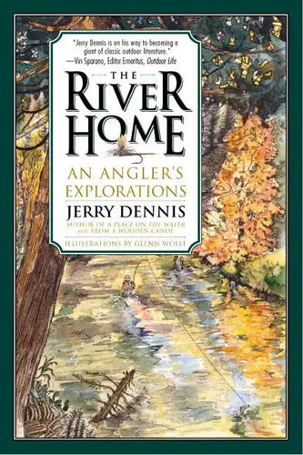 The River Home: An Angler's Explorations - Paperback