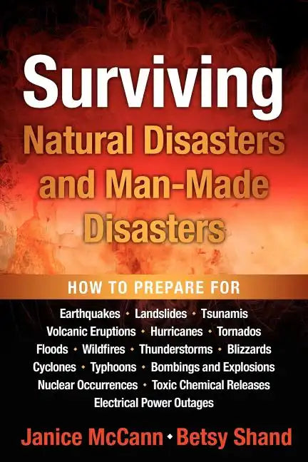 Surviving Natural Disasters and Man-Made Disasters - Paperback