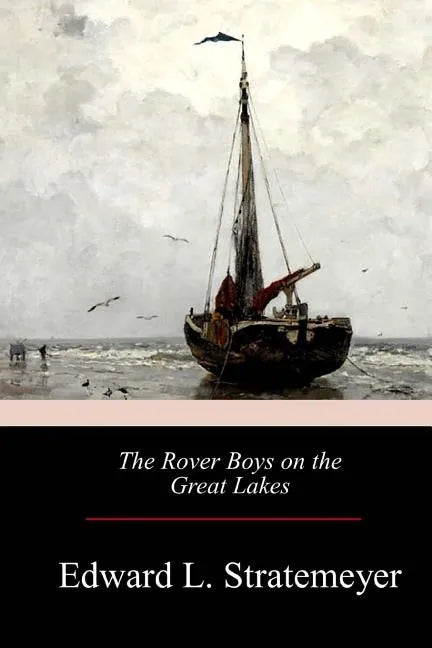 The Rover Boys on the Great Lakes - Paperback