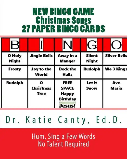 New Bingo Game Christmas Songs 27 Paper Cards: Sing, Hum--No Talent Required To Play - Paperback