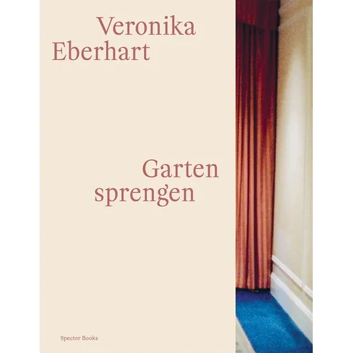 Veronika Eberhart: Watering the Garden - Paperback