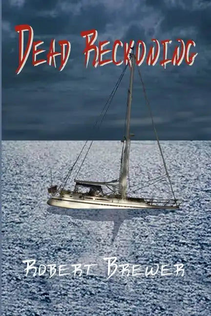 Dead Reckoning - Paperback