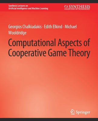 Computational Aspects of Cooperative Game Theory - Paperback