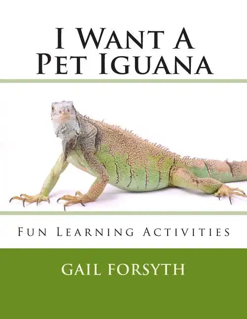 I Want A Pet Iguana - Paperback