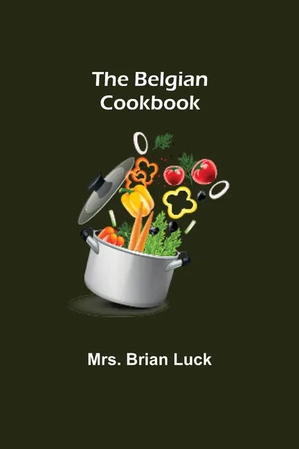 The Belgian Cookbook - Paperback