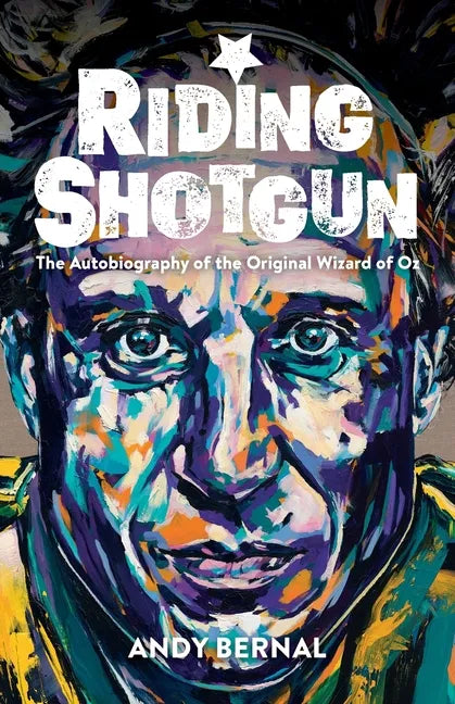Riding Shotgun: The Autobiography of the Original Wizard of Oz - Paperback