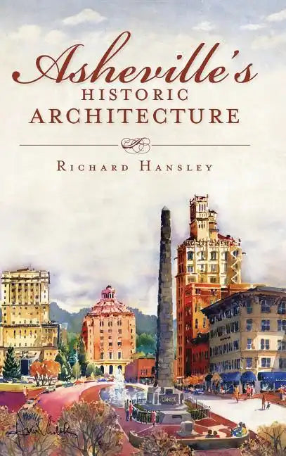 Asheville's Historic Architecture - Hardcover