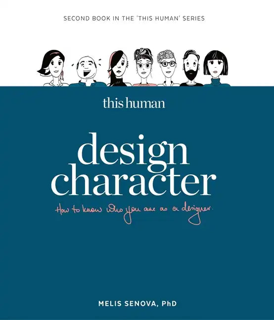 This Human - Design Character: Know Who You Are as a Designer - Paperback